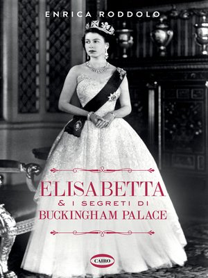 cover image of Elisabetta & i segreti di Buckingham Palace